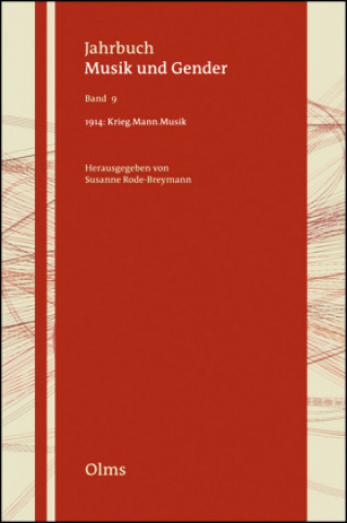 Kniha 1914: Krieg. Mann. Musik Susanne Rode-Breymann