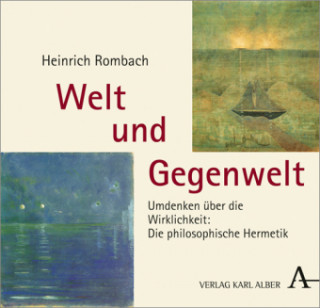 Kniha Welt und Gegenwelt Heinrich Rombach