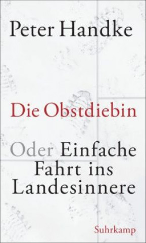Книга Die Obstdiebin oder Einfache Fahrt ins Landesinnere Peter Handke
