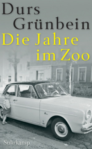 Книга Die Jahre im Zoo Durs Grünbein