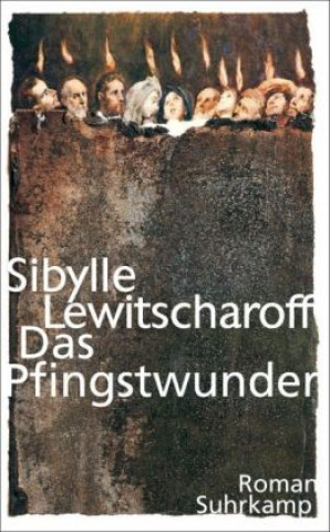 Knjiga Das Pfingstwunder Sibylle Lewitscharoff