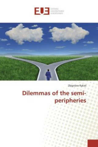 Kniha Dilemmas of the semi-peripheries Zbigniew Rykiel