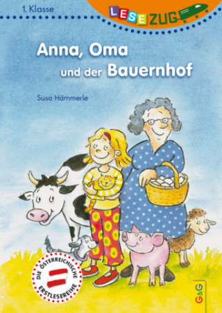 Könyv LESEZUG/1. Klasse: Anna, Oma und der Bauernhof Susa Hämmerle