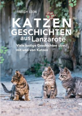 Βιβλίο Katzengeschichten aus Lanzarote Freddy Leon