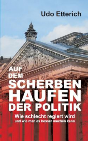 Carte Auf dem Scherbenhaufen der Politik Udo Etterich