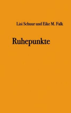 Книга Ruhepunkte Eike M. Falk