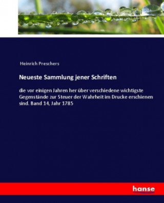 Kniha Neueste Sammlung jener Schriften Heinrich Preschers