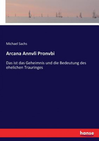 Kniha Arcana Annvli Pronvbi Michael Sachs