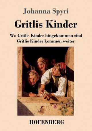 Könyv Gritlis Kinder Johanna Spyri