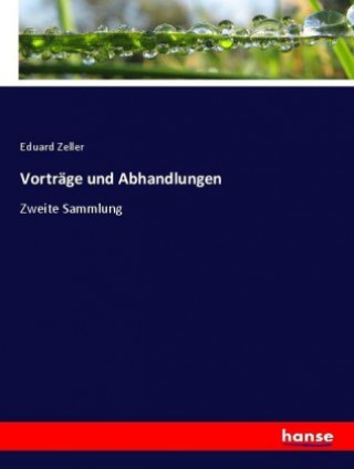 Livre Vortrage und Abhandlungen Eduard Zeller