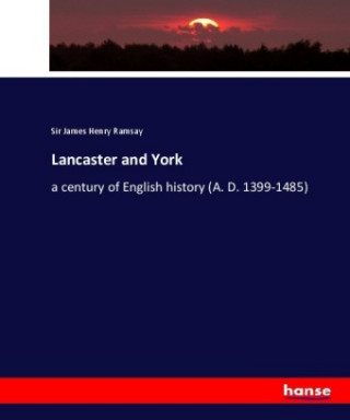 Βιβλίο Lancaster and York Sir James Henry Ramsay