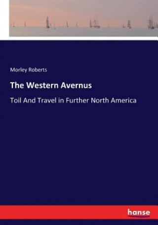 Książka Western Avernus Morley Roberts