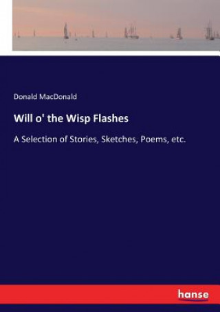 Kniha Will o' the Wisp Flashes Donald MacDonald