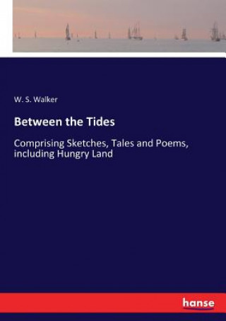 Carte Between the Tides W. S. Walker