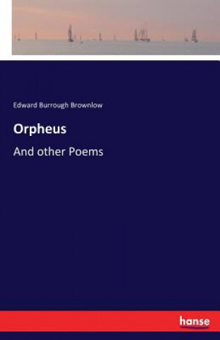 Kniha Orpheus Edward Burrough Brownlow