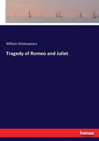 Carte Tragedy of Romeo and Juliet William Shakespeare