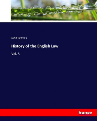 Carte History of the English Law John Reeves
