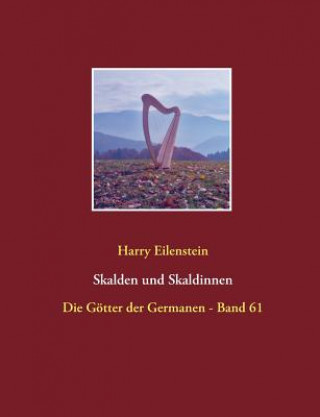 Könyv Skalden und Skaldinnen Harry Eilenstein