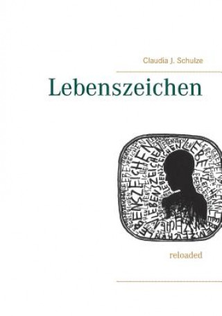 Knjiga Lebenszeichen Claudia J. Schulze