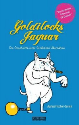 Knjiga Goldilocks Jaguar Justus Fischer-Zernin