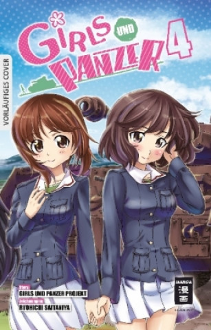 Könyv Girls und Panzer 04 Seisaku Iinkai