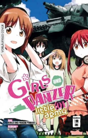 Könyv Girls und Panzer - Little Army 01 Tsuchii