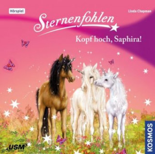 Audio Sternenfohlen - Kopf hoch, Saphira!, 1 Audio-CD Linda Chapman