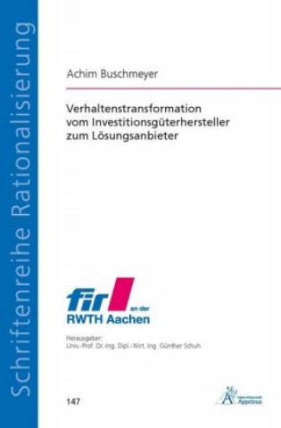 Kniha Verhaltenstransformation vom Investitionsgüterhersteller zum Lösungsanbieter Achim Buschmeyer