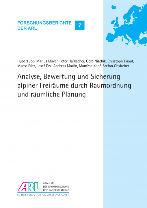 Kniha Analyse, Bewertung und Sicherung alpiner Freiräume durch Raumordnung und räumliche Planung Christoph Knauf