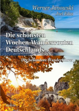 Carte Die schönsten Wochen-Wanderrouten Deutschlands Werner Janowski