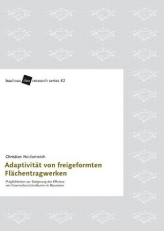 Kniha Adaptivität von freigeformten Flächentragwerken Christian Heidenreich