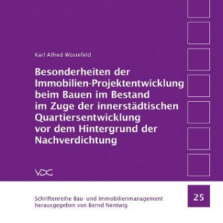 Książka Immobilien-Projektentwicklung im Bestand Karl Alfred Wüstefeld