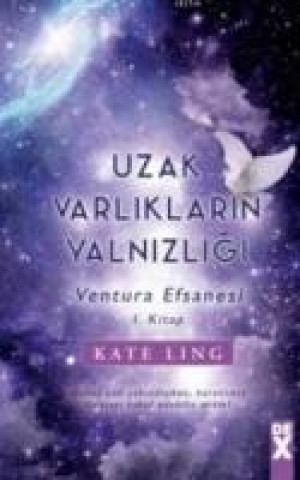 Könyv Uzak Varliklarin Yalnizligi Kate Ling
