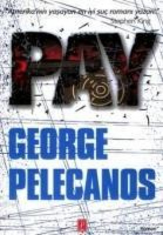 Knjiga Pay George Pelecanos