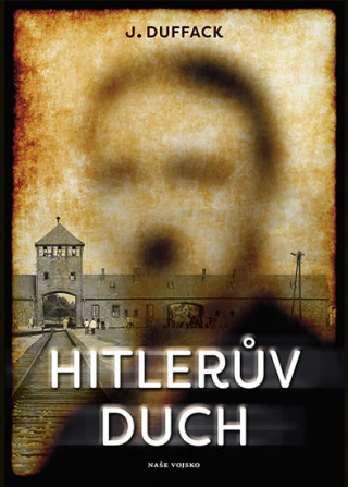 Książka Hitlerův duch J. Duffack