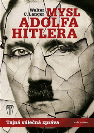Kniha Mysl Adolfa Hitlera Langer Walter C.