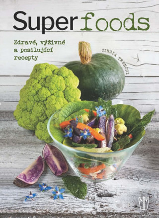 Könyv Superpotraviny Cinzia Trenchiová