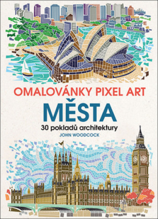 Książka Omalovánky Pixel Art Města John Woodcock