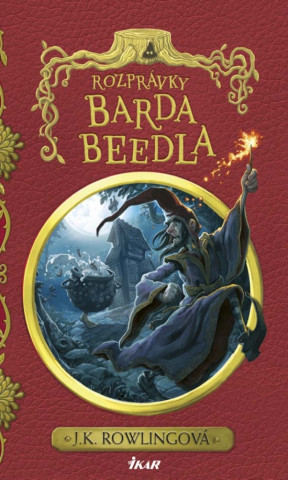 Книга Rozprávky Barda Beedla Joanne K. Rowlingová