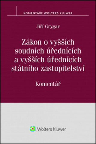 Könyv Zákon o vyšších soudních úřednících Jiří Grygar