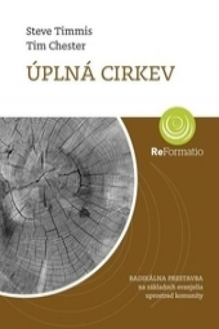 Kniha Úplná cirkev Tim Chester