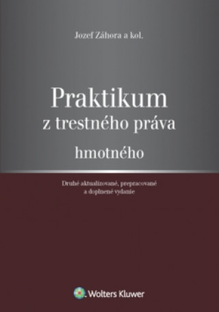 Kniha Praktikum z trestného práva hmotného Jozef Záhora