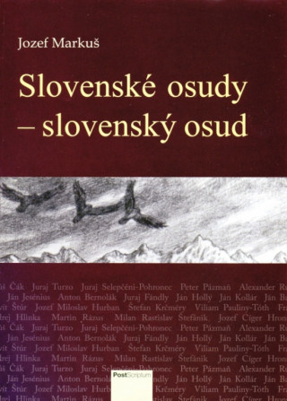 Książka Slovenské osudy - slovenský osud Jozef Markuš