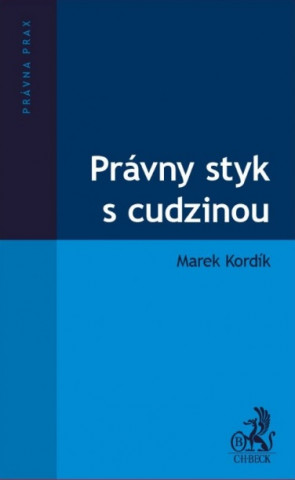 Kniha Právny styk s cudzinou Marek Kordík