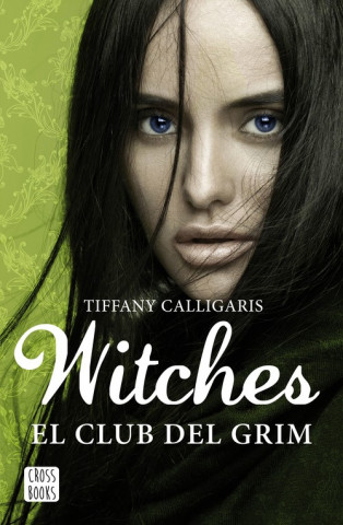 Книга Witches 2. El club del Grim TIFFANY CALLIGARIS