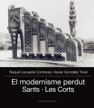 Książka El modernisme perdut III: Sants i Les Corts RAQUEL LACUESTA