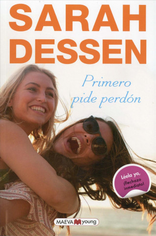 Könyv Primero pide perdón SARAH DESSEN