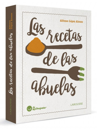 Kniha Las recetas de las abuelas ALFONSO LOPEZ ALONSO