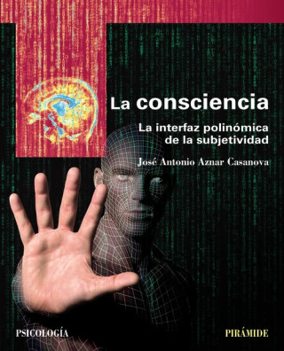 Carte La consciencia JOSE ANTONIO AZNAR CASANOVA