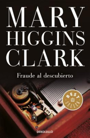Carte Fraude al descubierto MARY HIGGINS CLARK